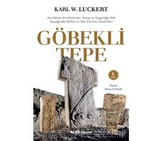 Göbekli Tepe - Karl W. Luckert - Alfa Yayınları