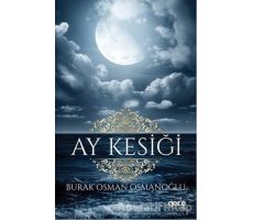 Ay Kesiği - Burak Osman Osmanoğlu - Gece Kitaplığı