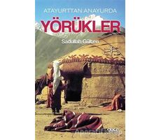 Atayurttan Anayurda Yörükler - Sadullah Gülten - Gece Kitaplığı