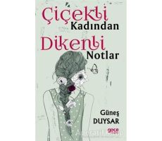 Çiçekli Kadından Dikenli Notlar - Güneş Duysar - Gece Kitaplığı