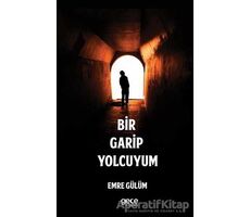 Bir Garip Yolcuyum - Emre Gülüm - Gece Kitaplığı