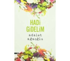 Hadi Gidelim - Adalet Ağaoğlu - Everest Yayınları