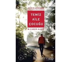 Temiz Aile Çocuğu - M. Caner Alper - Hep Kitap