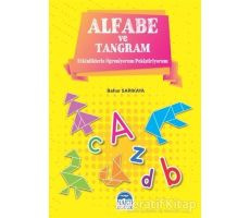 Alfabe ve Tangram - Bahar Sarıkaya - Martı Çocuk Yayınları