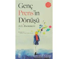 Genç Prens’in Dönüşü - A. G. Roemmers - Timaş Yayınları