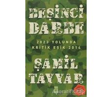 Beşinci Darbe - Şamil Tayyar - Timaş Yayınları