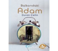 Balkondaki Adam - Duran Çetin - Beka Yayınları