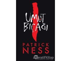 Umut Bıçağı - Patrick Ness - Yabancı Yayınları