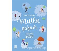 Mutlu Yaşam Ajandası 2020 - Mehtap Utuş - Mona Kitap