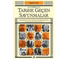 Tarihe Geçen Savunmalar - Ömür Uzel - Kara Karga Yayınları