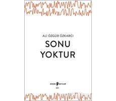 Sonu Yoktur - Ali Özgür Özkarcı - Edebi Şeyler