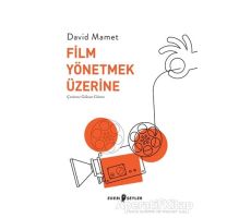 Film Yönetmek Üzerine - David Mamet - Edebi Şeyler