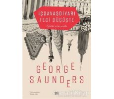 İç Savaş Diyarı Feci Düşüşte - George Saunders - Delidolu