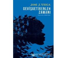 Gevişgetirenler Zamanı - Jose J. Veiga - Delidolu