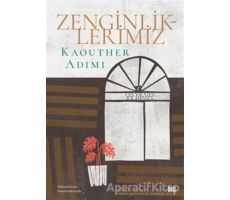 Zenginliklerimiz - Kaouther Adimi - Delidolu