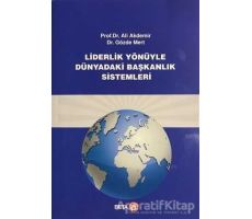 Liderlik Yönüyle Dünyadaki Başkanlık Sistemi - Gözde Mert - Beta Yayınevi