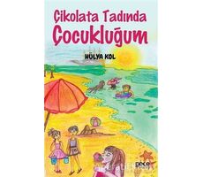 Çikolata Tadında Çocukluğum - Hülya Kol - Gece Kitaplığı