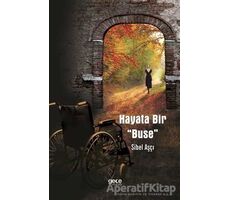 Hayata Bir Buse - Sibel Aşçı - Gece Kitaplığı