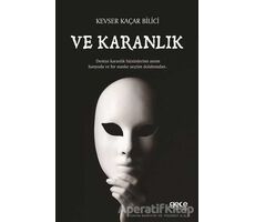 Ve Karanlık - Kevser Kaçar Bilici - Gece Kitaplığı