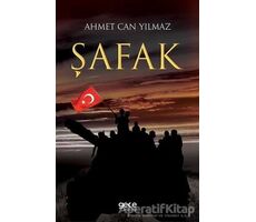 Şafak - Ahmet Can Yılmaz - Gece Kitaplığı