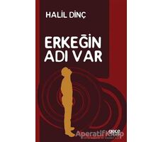 Erkeğin Adı Var - Halil Dinç - Gece Kitaplığı