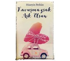 Kavuşmazsak Aşk Olsun - Hüseyin Perkün - Cinius Yayınları