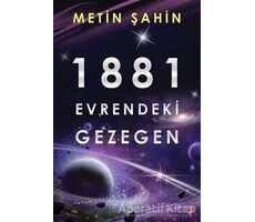 1881 Evrendeki Gezegen - Metin Şahin - Cinius Yayınları