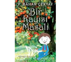 Bir Kayısı Masalı - F. Bahar Çekyay - Cinius Yayınları