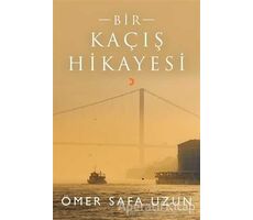 Bir Kaçış Hikayesi - Ömer Safa Uzun - Cinius Yayınları