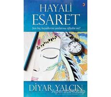 Hayali Esaret - Diyar Yalçın - Cinius Yayınları