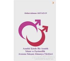 Azınlık İçinde Bir Azınlık İslam ve Eşcinsellik Arasında Sıkışan Almanya Türkleri