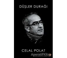 Düşler Durağı - Celal Polat - Cinius Yayınları