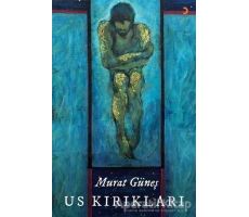 Us Kırıkları - Murat Güneş - Cinius Yayınları