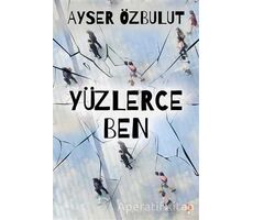 Yüzlerce Ben - Ayser Özbulut - Cinius Yayınları