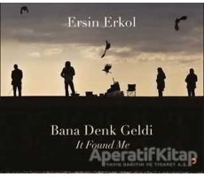 Bana Denk Geldi - Ersin Erkol - Cinius Yayınları