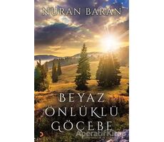 Beyaz Önlüklü Göçebe - Nuran Baran - Cinius Yayınları