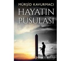 Hayatın Pusulası - Mürşid Kavurmacı - Cinius Yayınları