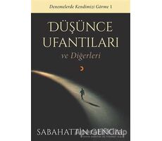 Düşünce Ufantıları ve Diğerleri - Sabahattin Gencal - Cinius Yayınları