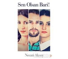 Sen Olsan Bari! - Necati Aksoy - Cinius Yayınları