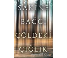 Çöldeki Çığlık - Sakine Bağcı - Cinius Yayınları