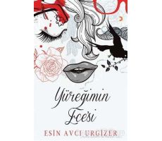 Yüreğimin Ece’si - Esin Avcı Urgizer - Cinius Yayınları