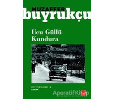 Ucu Güllü Kundura - Muzaffer Buyrukçu - Kırmızı Kedi Yayınevi