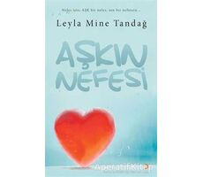 Aşkın Nefesi - Leyla Mine Tandağ - Cinius Yayınları