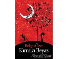 Kırmızı Beyaz - Belgin Özer - Cinius Yayınları