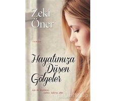 Hayatımıza Düşen Gölgeler - Zeki Öner - Cinius Yayınları