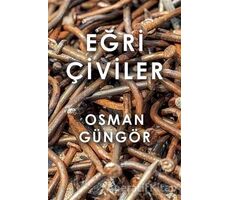 Eğri Çiviler - Osman Güngör - Cinius Yayınları