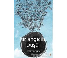 Kırlangıcın Düşü - Sefa Yıldırım - Cinius Yayınları