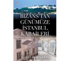 Bizans’tan Günümüze İstanbul Karaileri - Bünyamin Levi - Cinius Yayınları