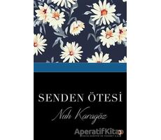 Senden Ötesi - Nuh Karagöz - Cinius Yayınları