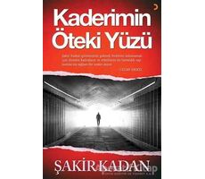 Kaderimin Öteki Yüzü - Şakir Kadan - Cinius Yayınları